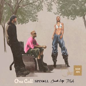 SPINALL x Omah Lay x Tyla: One Call