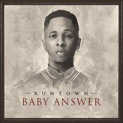 Runtown: Baby Answer