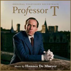 Hannes De Maeyer: Professor T (Original Television Soundtrack)