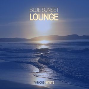 Various Artists: Blue Sunset Lounge