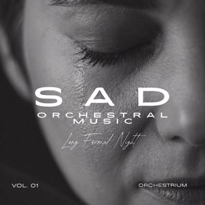 Orchestrium: Sad Orchestral Music Vol. 1: Long Formal Night