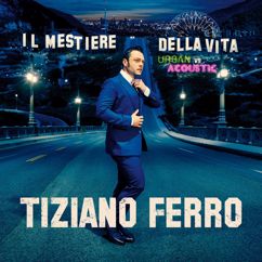 Tiziano Ferro: Il Mestiere Della Vita (Acoustic) (Il Mestiere Della Vita)