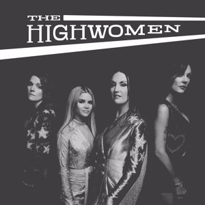 The Highwomen: Loose Change
