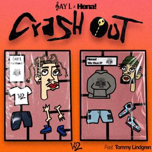Jay L x Hena! feat. Tommy Lindgren: CRASH OUT