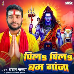 Sharvan Satya: Pila Pila Bam Ganja
