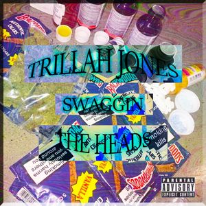 TRILLAH JONES feat. The Heads: Swaggin
