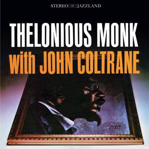 Thelonious Monk: Thelonious Monk with John Coltrane (OJC Remaster) (Thelonious Monk with John ColtraneOJC Remaster)