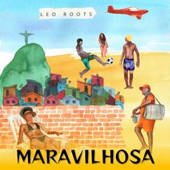 Leo Roots: Maravilhosa