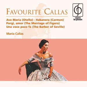 Maria Callas: Favourite Callas