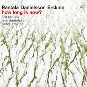 Iiro Rantala with Lars Danielsson & Peter Erskine: How Long Is Now?