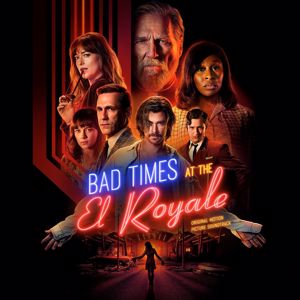 Various Artists: Bad Times At The El Royale (Original Motion Picture Soundtrack) (Bad Times At The El RoyaleOriginal Motion Picture Soundtrack)