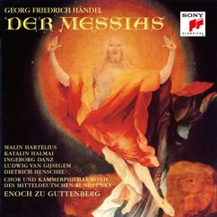 Enoch zu Guttenberg;Chor des Mitteldeutschen Rundfunks: Der Messias, HWV 56, No. 51: "Doch dank sei dir Gott"