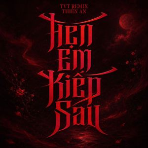 Thiên An & MeMe Media: Hẹn Em Kiếp Sau  (TVT Remix)