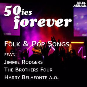Various Artists: 50ies Forever - Folk & Pop Songs