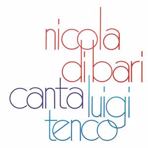 Nicola Di Bari: Nicola Di Bari canta Luigi Tenco