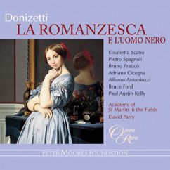 David Parry: Donizetti: La romanzesca e l'uomo nero: "Cinque sensi appena nato" (Tommaso, Chiarina, Fedele)
