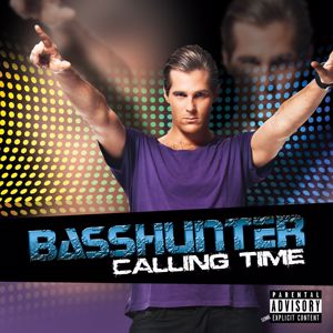 Basshunter: Calling Time
