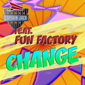 Captain Jack feat. Fun Factory: Change (Radio Video Mix)