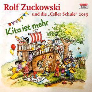 Rolf Zuckowski, Celler Schule 2019: Kita ist mehr