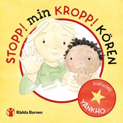 Stopp! Min Kropp Kören, Yankho: Stopp! Min Kropp!