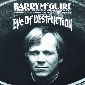 Barry McGuire: Eve Of Destruction