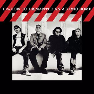 U2: How To Dismantle An Atomic Bomb (Remastered 2024) (How To Dismantle An Atomic BombRemastered 2024)