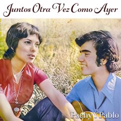 Pachi Y Pablo: Juntos Otra Vez Como Ayer