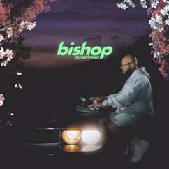 Bishop: Something