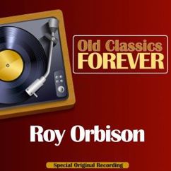 Roy Orbison: You're Gonna Cry
