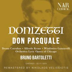 Bruno Bartoletti, Orchestra Lyric Opera of Chicago: DONIZETTI: DON PASQUALE