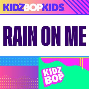 KIDZ BOP Kids: Rain On Me