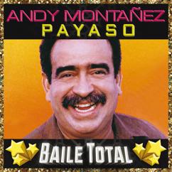Andy Montañez: Payaso