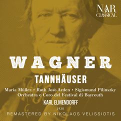 Orchestra del Festival di Bayreuth, Karl Elmendorff, Sigismund Pilinszky, Ivar Andresen, Coro del Festival di Bayreuth, Maria Müller: Tannhäuser, WWV 70, IRW 48, Act II: "Weh! Weh mir Unglücksel'gem!" (Tannhäuser, Landgraf, Chor, Elisabeth)