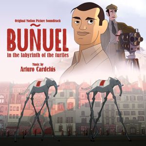 Arturo Cardelus: Buñuel in the Labyrinth of the Turtles (Original Motion Picture Soundtrack)