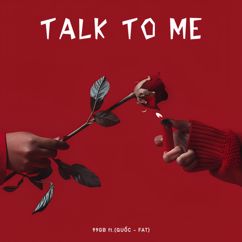 99Gb: Talk To Me (feat. FAT & Quốc)