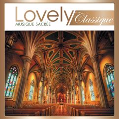 Various Artists: Lovely Classique Musique Sacrée