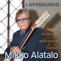 Mikko Alatalo: Tunnetko rakkauden