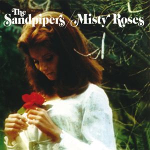 The Sandpipers: Misty Roses