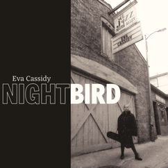 Eva Cassidy: Something's Got A Hold On Me