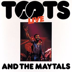 Toots & The Maytals: Live