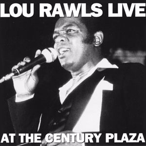 Lou Rawls: Lou Rawls Live At The Century Plaza
