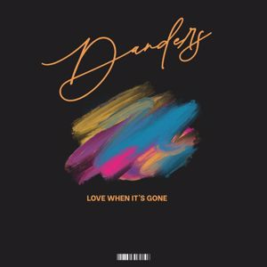 DANDERS: Love When It's Gone(Trance Remix)