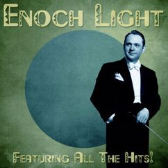 Enoch Light & Loren Becker: There Never Was a Night so Beautiful (Remastered)