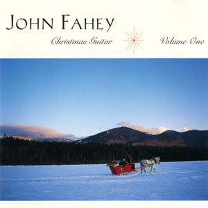 John Fahey: Christmas Guitar, V. 1