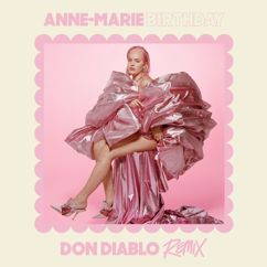 Anne-Marie: Birthday (Don Diablo Remix)