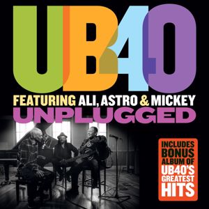 UB40 featuring Ali, Astro & Mickey: Unplugged