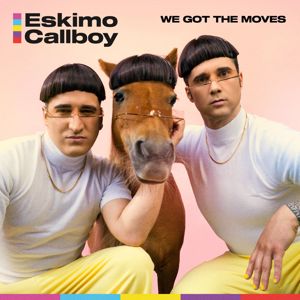Electric Callboy: We Got the Moves