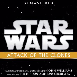 John Williams: Star Wars: Attack of the Clones (Original Motion Picture Soundtrack)