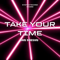 Dan Dobson: Take Your Time