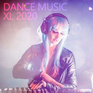 Various Artists: Dance Music XL 2020